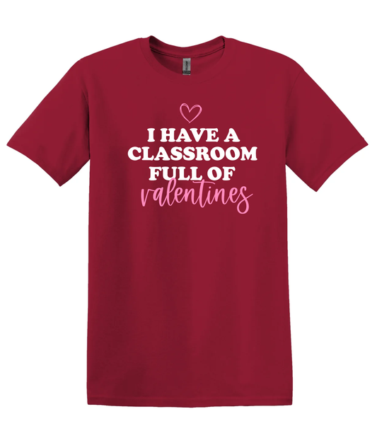 Valentine Tshirt Classroom Full of Valentines