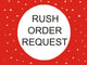 Rush Order Request For Select Personalized Items In Our Store