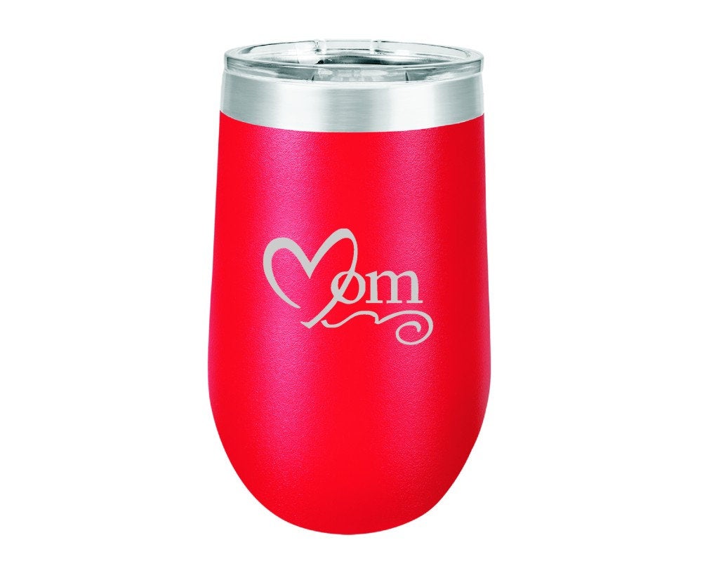 Mothers Day Gift Wine Tumbler Mom Gift Extra Large Engraved Stainless Steel Insulated 16 oz. Stemless