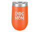 Mothers Day Gift Dog Mom Gift Extra Large Engraved Stainless Steel Insulated 16 oz. Stemless