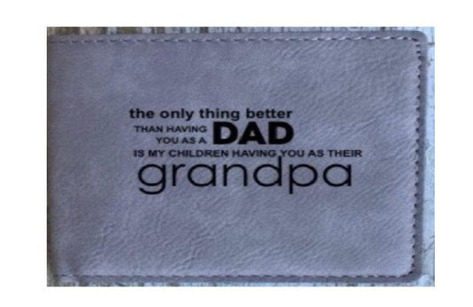 Father's Day Gift Personalized Gift For Dad Grandpa Gift For Fathers Day Wallet The Only Thing Better Than Having You as a Dad