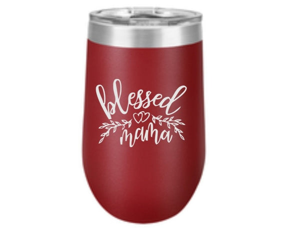 Blessed Mama Gift Extra Large Engraved Stainless Steel Insulated 16 oz. Stemless Mother's Day